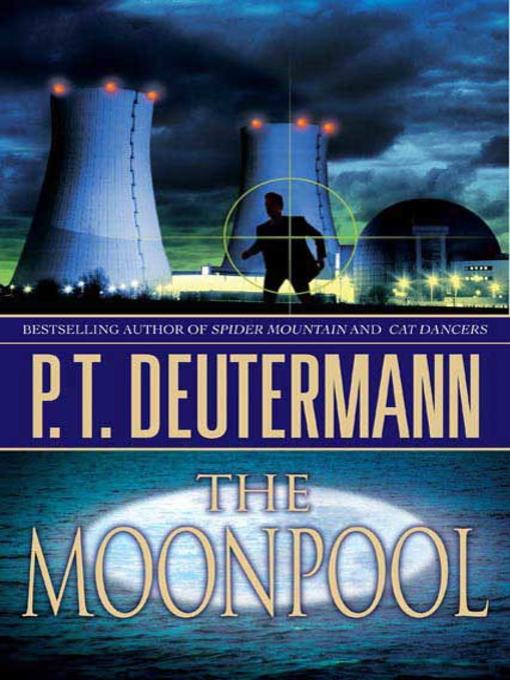 Title details for The Moonpool by P. T. Deutermann - Wait list